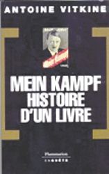  Mein Kampf, histoire d'un livre - Vitkine, Antoine