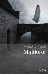 Nancy Vickers, Maldoror, roman, Ottawa, Éditions David, coll. Voix narratives, 2016, 250 pages, 23,95 $.