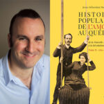 Jean-Sébastien Marsan, Histoire populaire de l’amour au Québec, tome II, 1760-1860, essai, Montréal, Éditions Fides, 2020, 192 pages, 29,95 $.