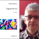 livre Michel Dufour, Lignes de vie