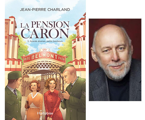 Jean-Pierre Charland, La Pension Caron, tome 3, livre