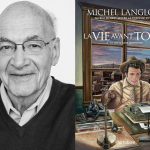 Michel Langlois, La Vie avant tout