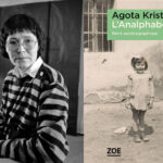 autobiographie, Agota Kristof, L’Analphabète