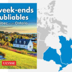 guide Ulysse, 52 week-ends inoubliables au Québec et en Ontario, guide