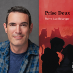 Pierre-Luc Bélanger, Prise Deux
