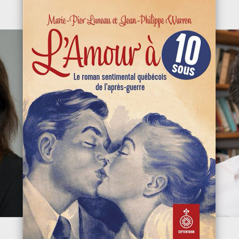 Marie-Pier Luneau et Jean-Philippe Warren, L’Amour à 10 sous