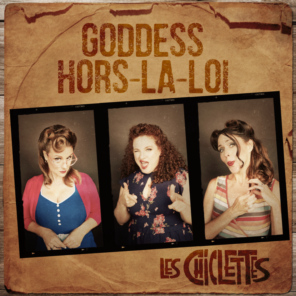 Goddess hors-la-loi, le nouvel album des Chiclettes.