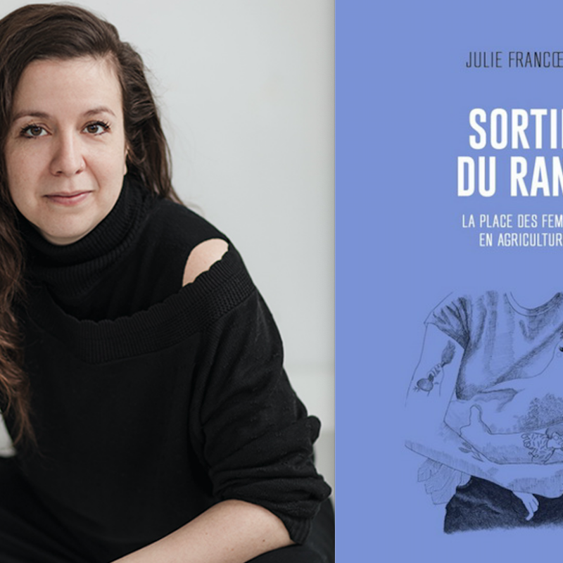 Julie Francœur, Sortir du rang. La place des femmes en agriculture