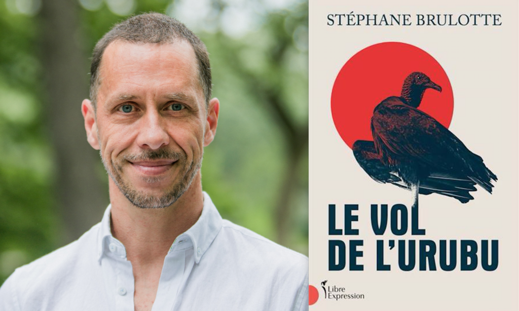 roman, Stéphane Brulotte, Le Vol de l’urubu