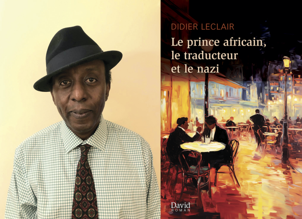 Didier Leclair, Le prince africain, le traducteur et le nazi,