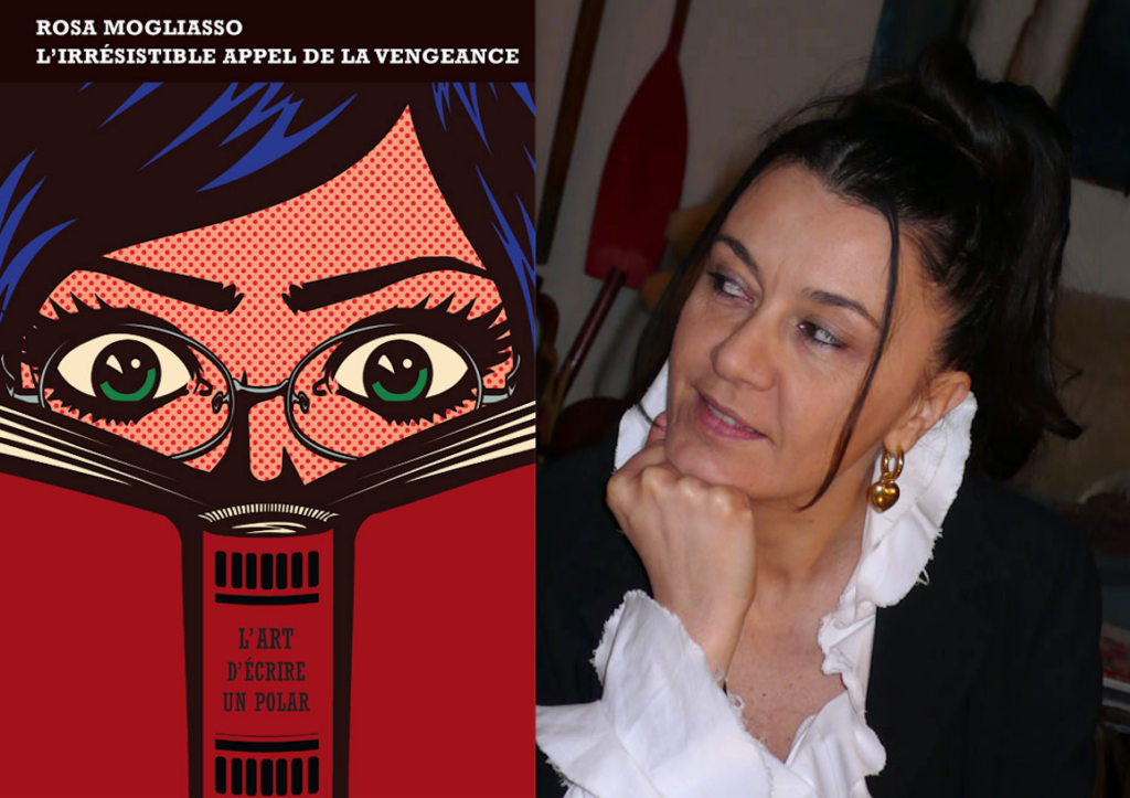 romancière, Rosa Mogliasso, L’irrésistible appel de la vengeance
