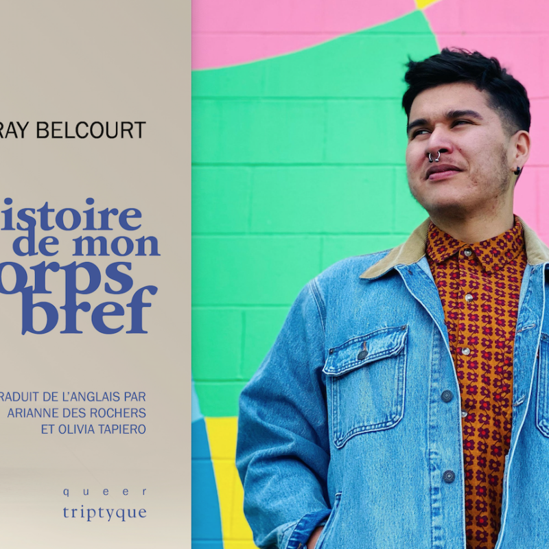 Billy-Ray Belcourt, Histoire de mon corps bref, queer, autochtone