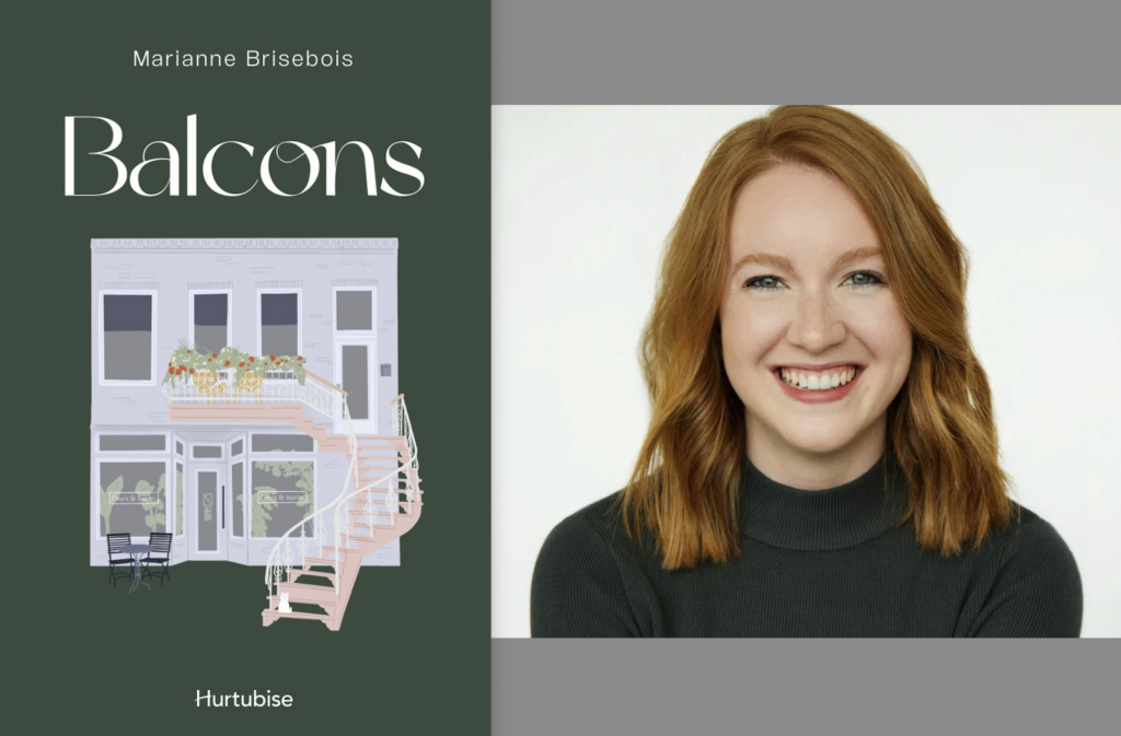 Marianne Brisebois, Balcons