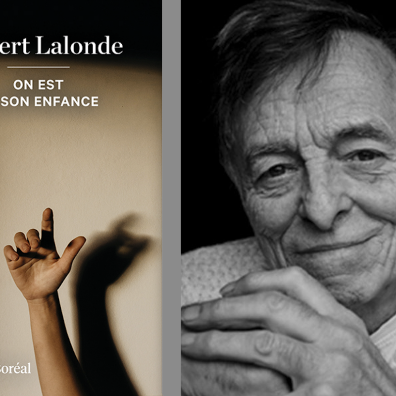 Robert Lalonde, On est de son enfance