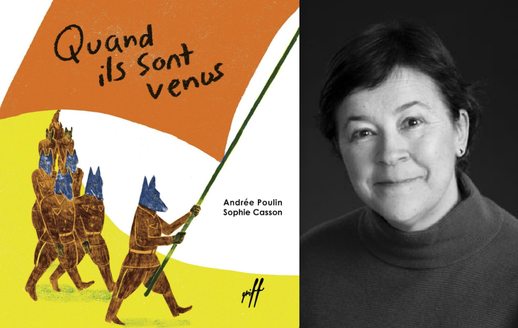 Andrée Poulin, Quand ils sont venus