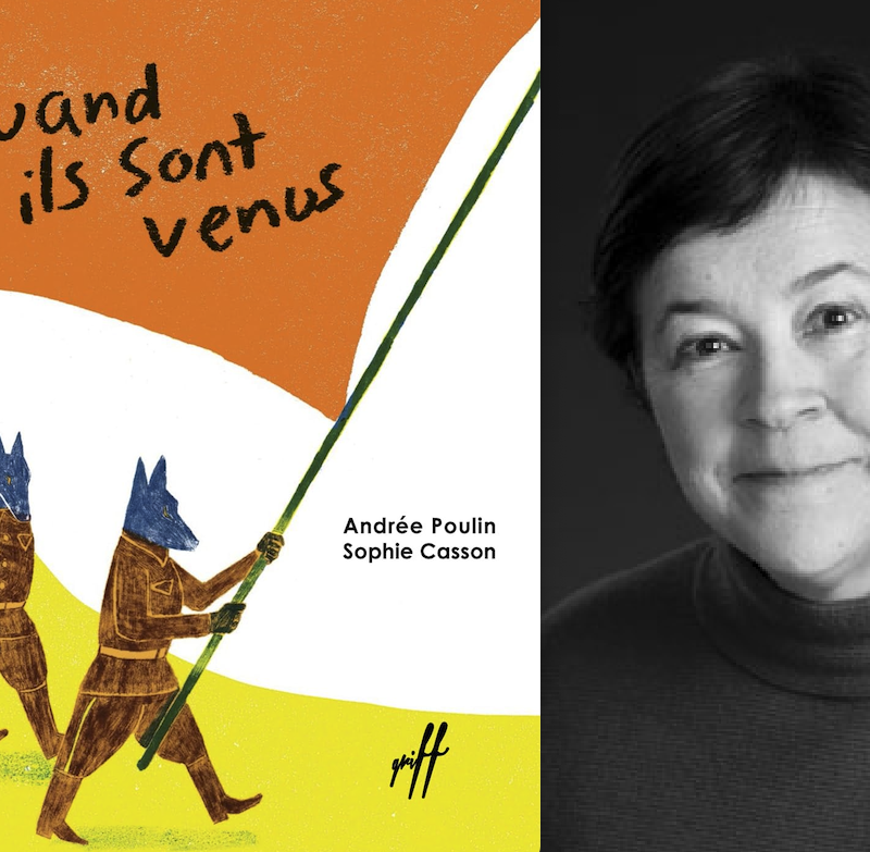 Andrée Poulin, Quand ils sont venus