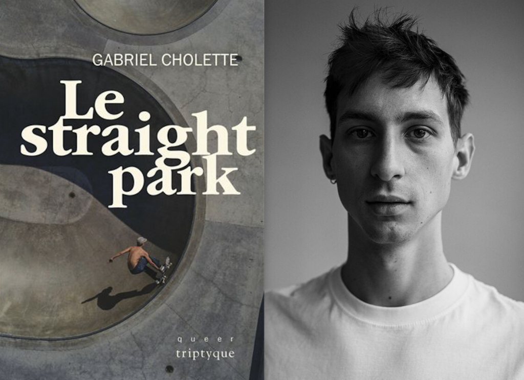 Gabriel Cholette, Le straight park