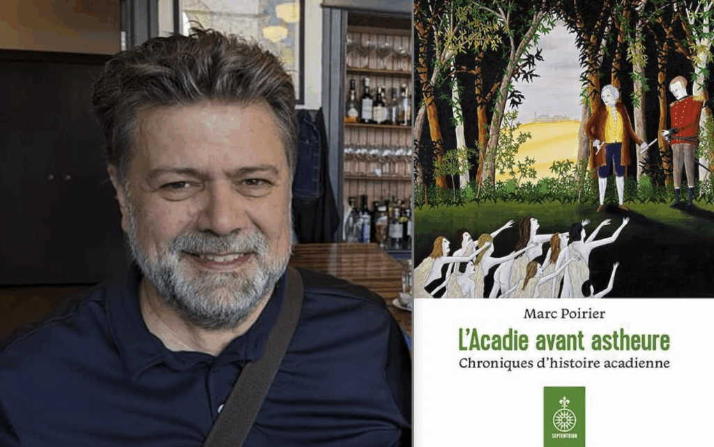 Marc Poirier, L’Acadie avant astheure