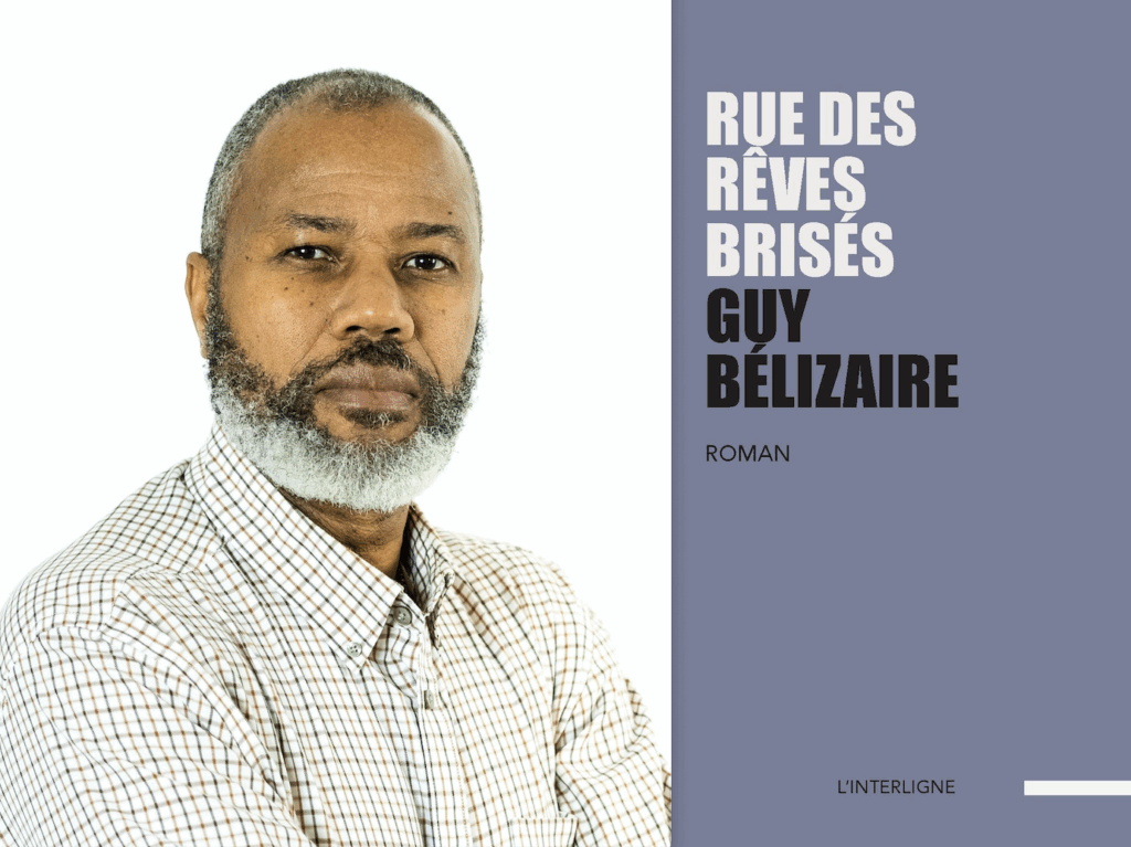 Guy Bélizaire, Rue des rêves brisés