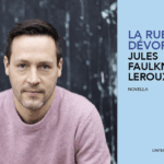 sujets sensibles, Jules Faulkner Leroux, La rue dévore