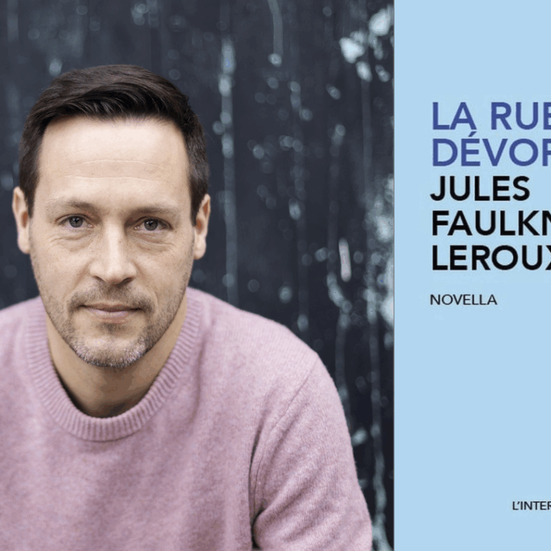 sujets sensibles, Jules Faulkner Leroux, La rue dévore