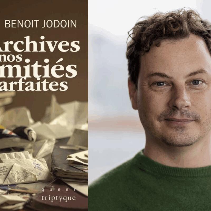 Benoit Jodoin, Archives de nos amitiés imparfaites
