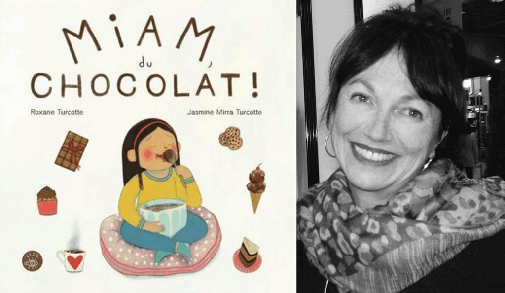 Roxane Turcotte, Miam, du chocolat!
