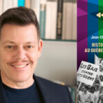 Jean-Charles Panneton, Histoires LGBTQ+ au Québec et au Canada