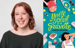 amitié, Vanessa Bergeron, Un été de soleil et de gravelle