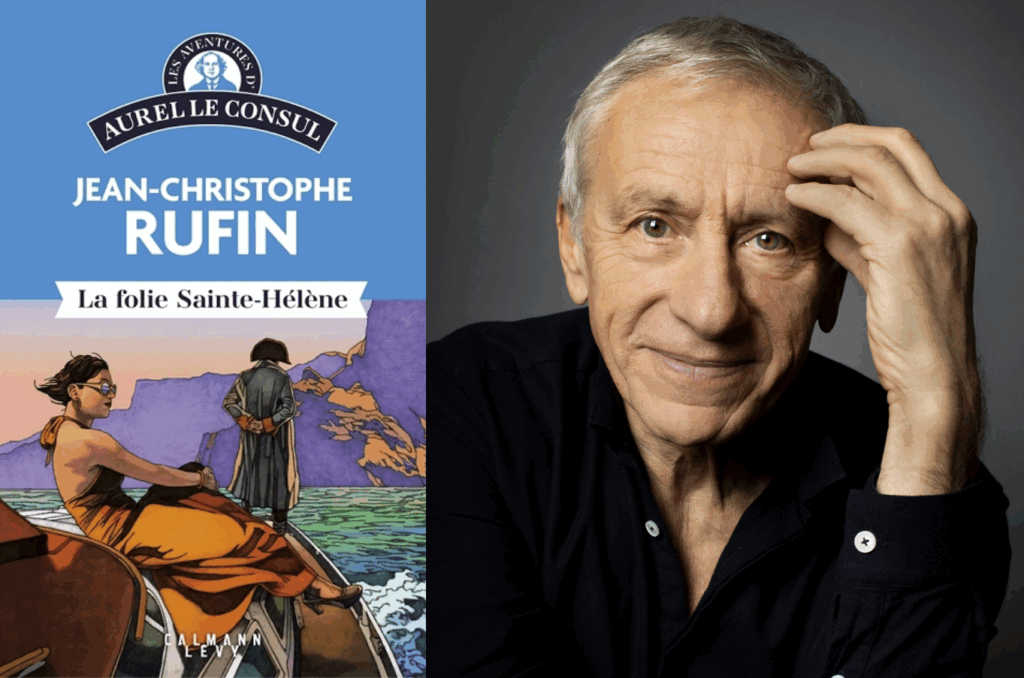 Napoléon, Jean-Christophe Rufin, La folie Sainte Hélène
